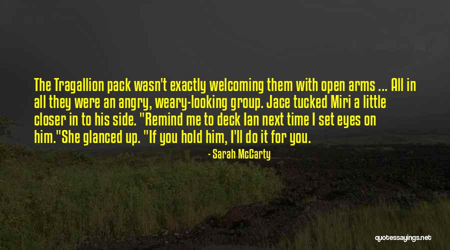 Tragallion Quotes By Sarah McCarty Tragallion Quotes By Sarah McCarty
