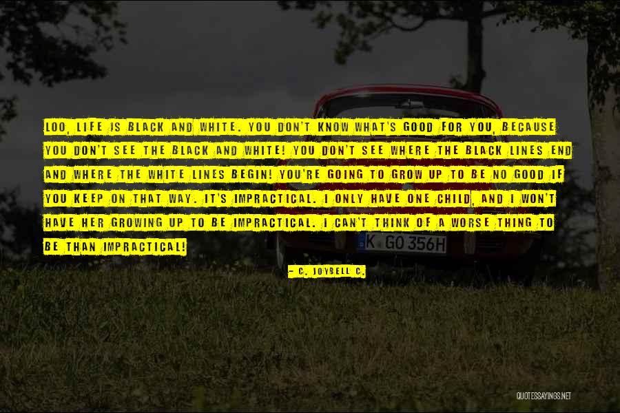 Tragarz Quotes By C. JoyBell C. Tragarz Quotes By C. JoyBell C.