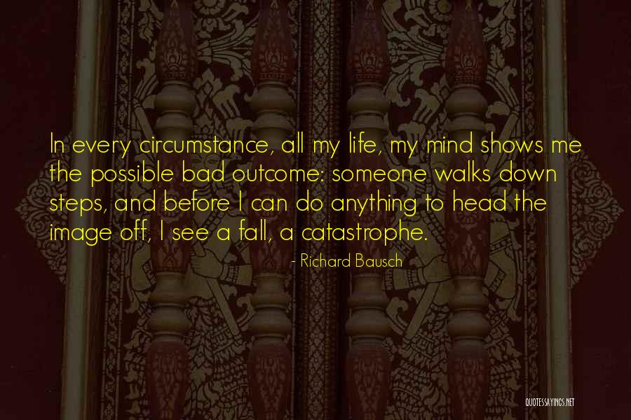 Tragaste Quotes By Richard Bausch Tragaste Quotes By Richard Bausch