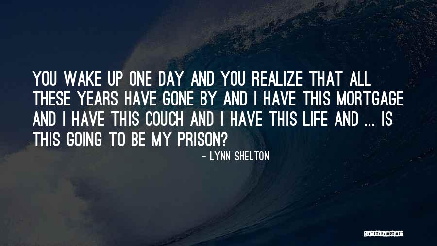Tragedies Quotes Quotes By Lynn Shelton Tragedies Quotes Quotes By Lynn Shelton