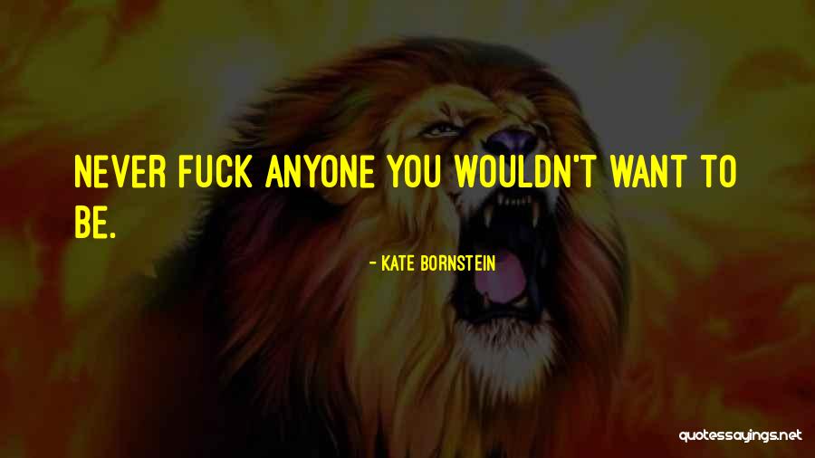Tragedija Znacenje Quotes By Kate Bornstein Tragedija Znacenje Quotes By Kate Bornstein