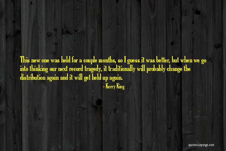 Tragedy And Change Quotes By Kerry King Tragedy And Change Quotes By Kerry King