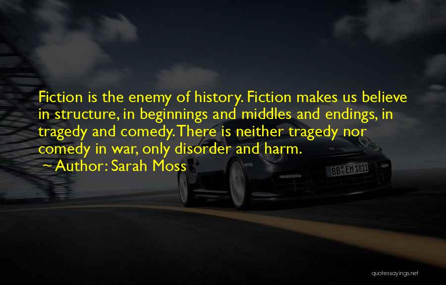 Tragedy And Comedy Quotes By Sarah Moss