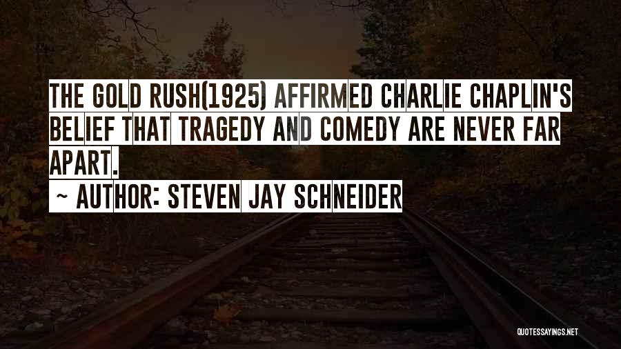 Tragedy And Comedy Quotes By Steven Jay Schneider