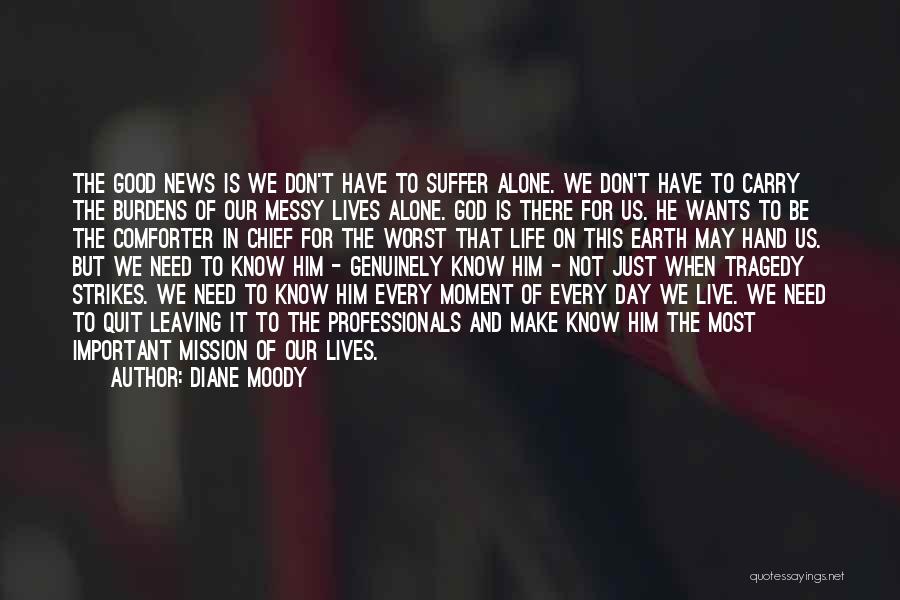 Tragedy And God Quotes By Diane Moody