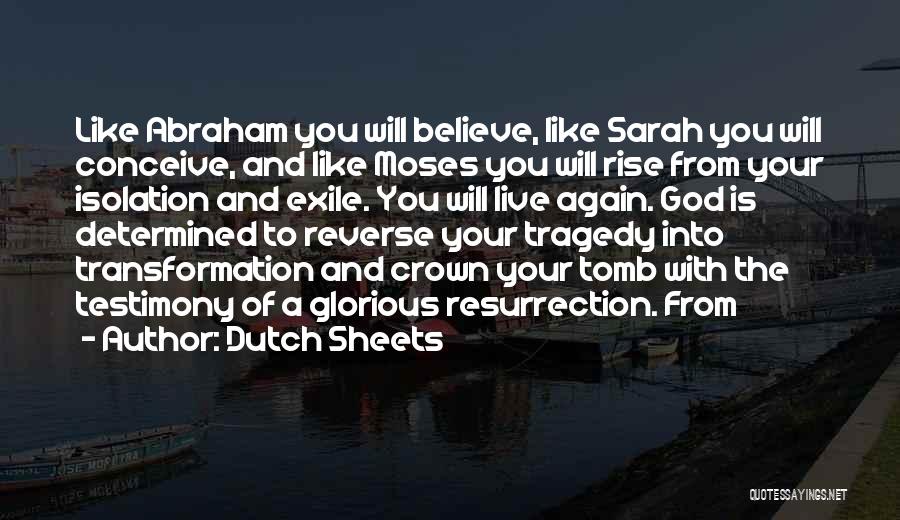 Tragedy And God Quotes By Dutch Sheets