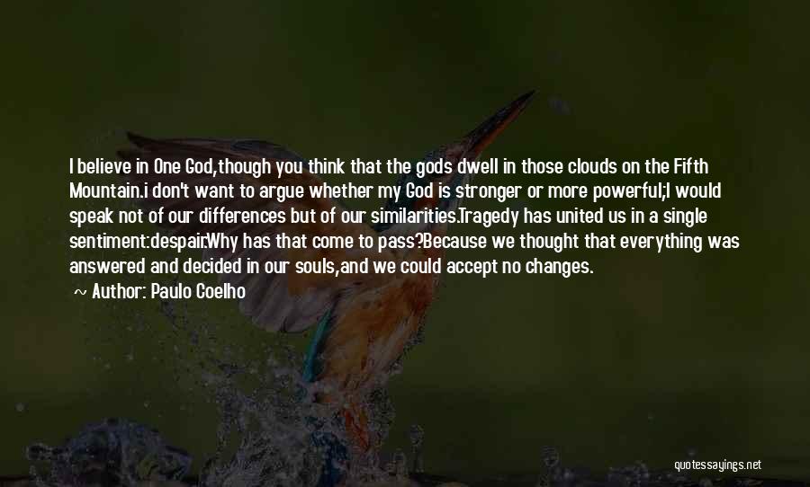 Tragedy And God Quotes By Paulo Coelho