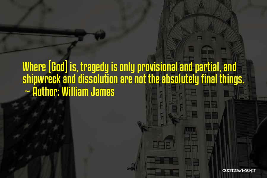 Tragedy And God Quotes By William James