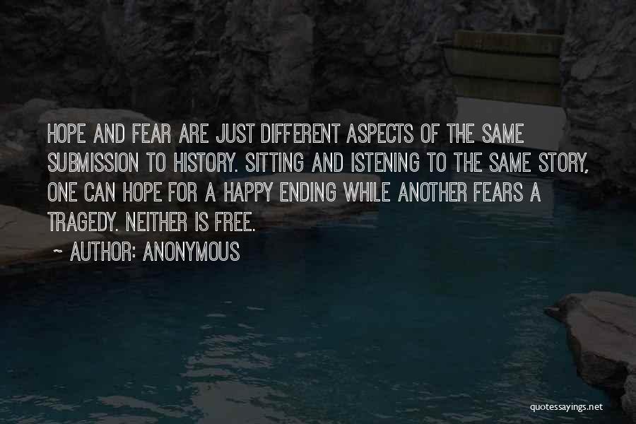 Tragedy And Hope Quotes By Anonymous