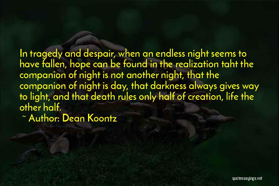 Tragedy And Hope Quotes By Dean Koontz