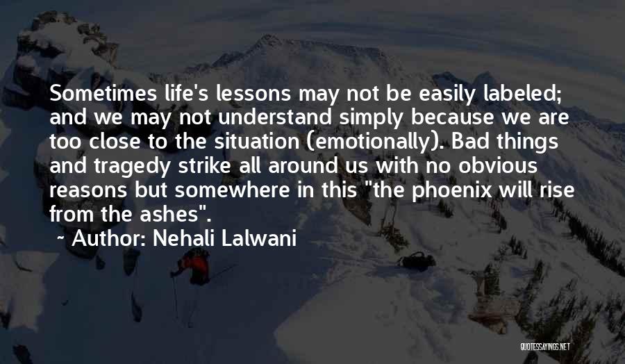 Tragedy And Hope Quotes By Nehali Lalwani