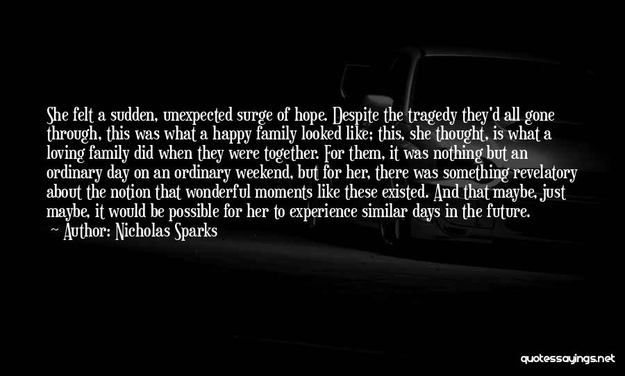 Tragedy And Hope Quotes By Nicholas Sparks