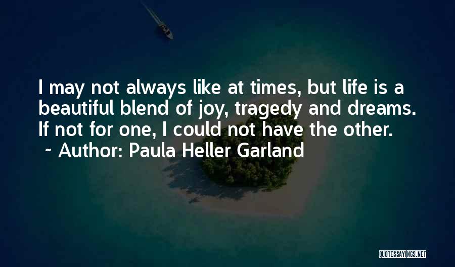 Tragedy And Hope Quotes By Paula Heller Garland