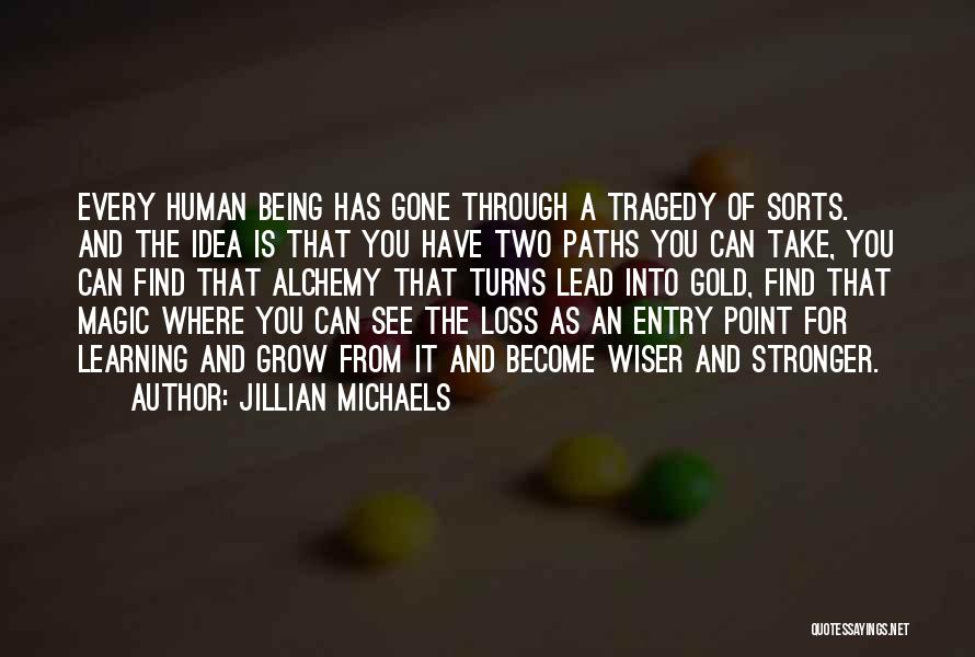 Tragedy And Loss Quotes By Jillian Michaels