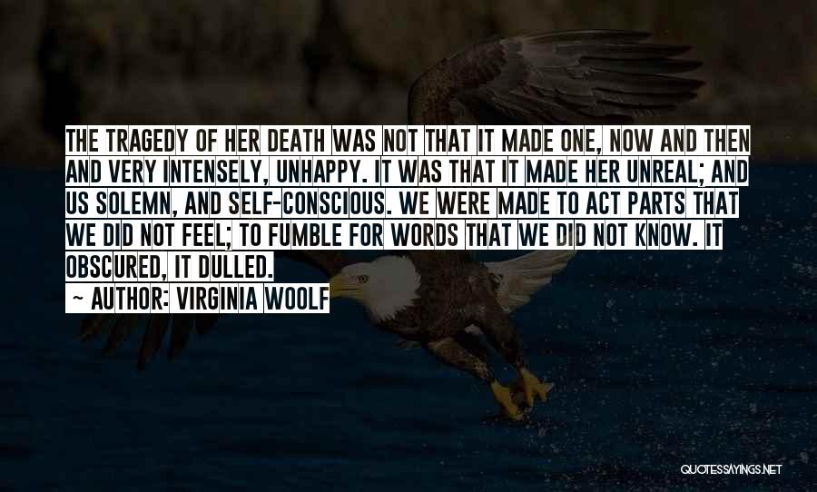 Tragedy And Loss Quotes By Virginia Woolf