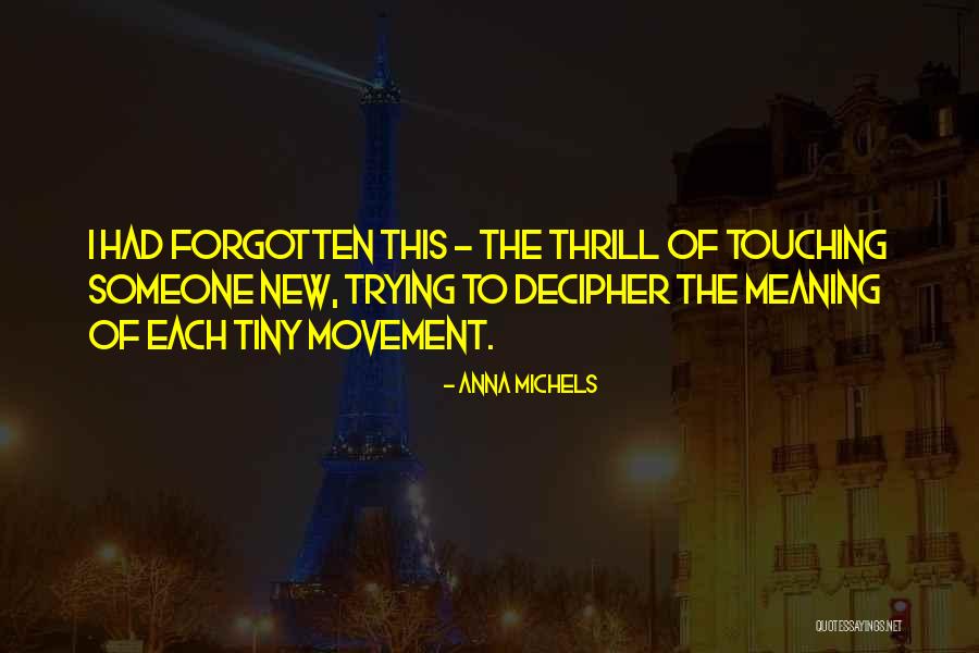 Tragedy And Small Communities Quotes By Anna Michels Tragedy And Small Communities Quotes By Anna Michels