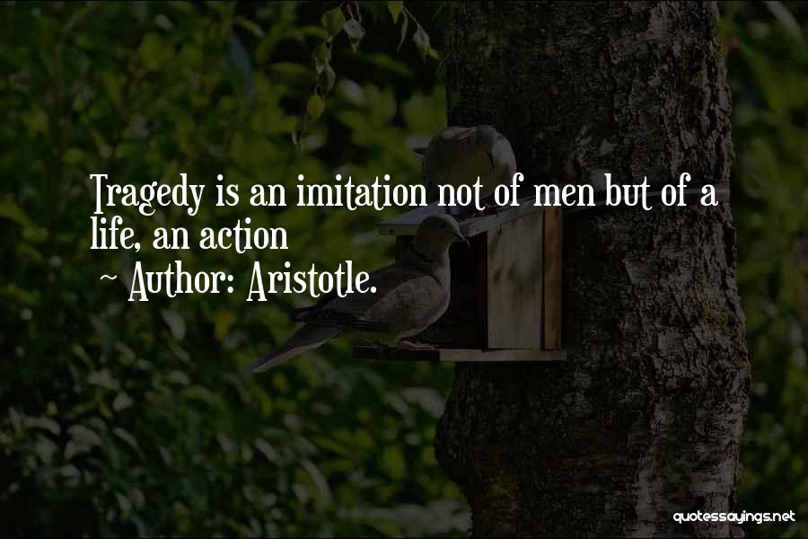 Tragedy By Aristotle Quotes By Aristotle.