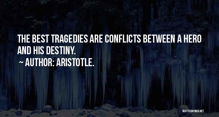 Tragedy By Aristotle Quotes By Aristotle.