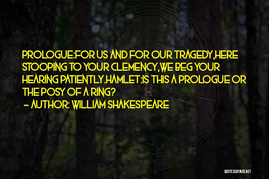 Tragedy In Hamlet Quotes By William Shakespeare