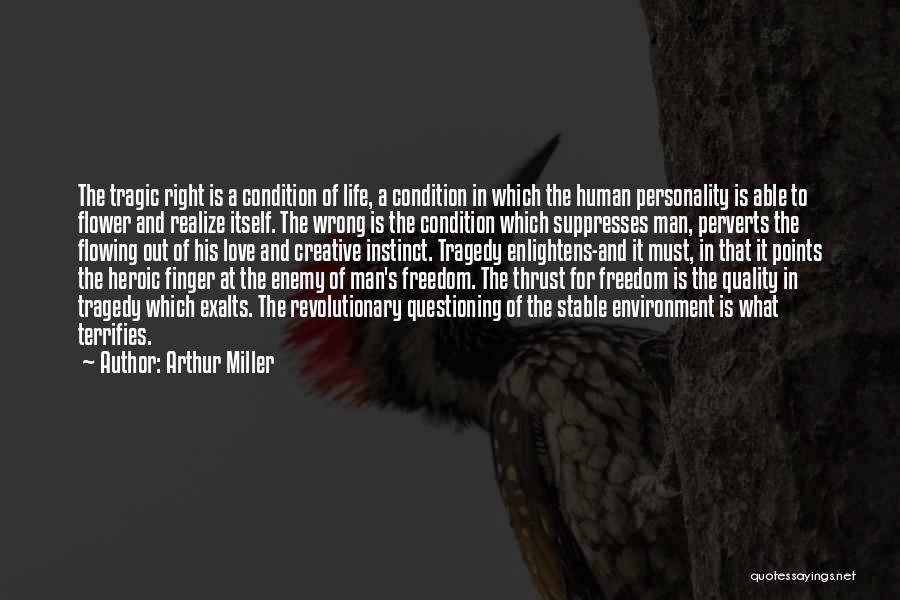 Tragedy In Life Quotes By Arthur Miller