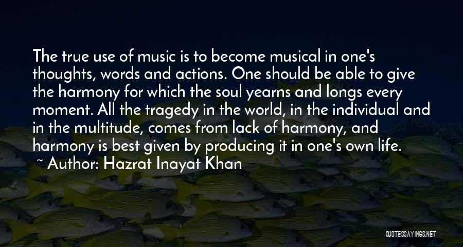 Tragedy In Life Quotes By Hazrat Inayat Khan