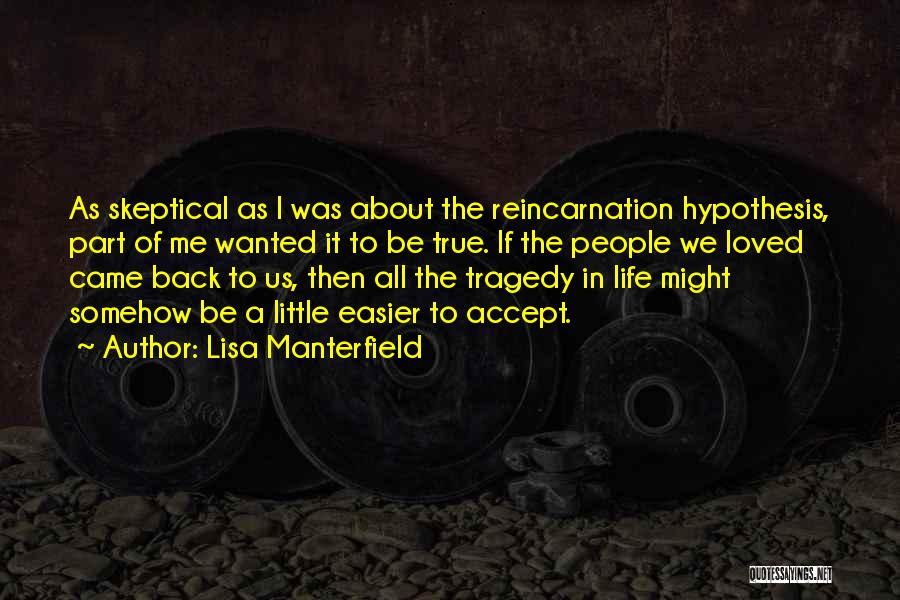 Tragedy In Life Quotes By Lisa Manterfield
