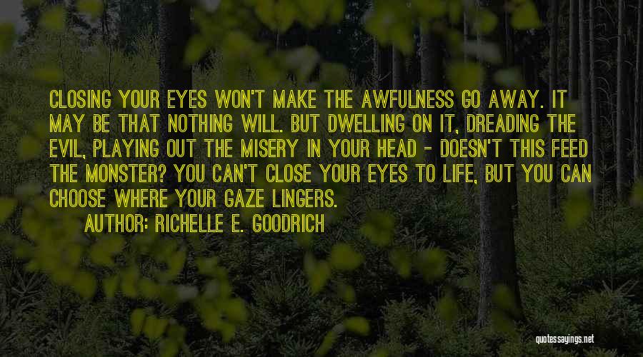 Tragedy In Life Quotes By Richelle E. Goodrich