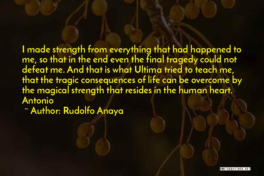 Tragedy In Life Quotes By Rudolfo Anaya