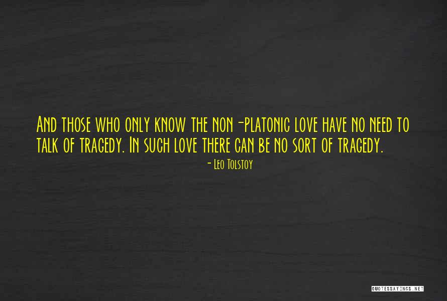 Tragedy Of Love Quotes By Leo Tolstoy Tragedy Of Love Quotes By Leo Tolstoy