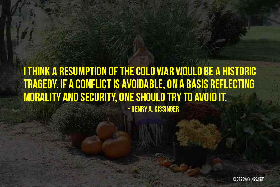 Tragedy Of War Quotes By Henry A. Kissinger Tragedy Of War Quotes By Henry A. Kissinger