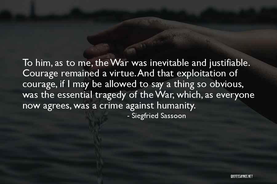Tragedy Of War Quotes By Siegfried Sassoon Tragedy Of War Quotes By Siegfried Sassoon