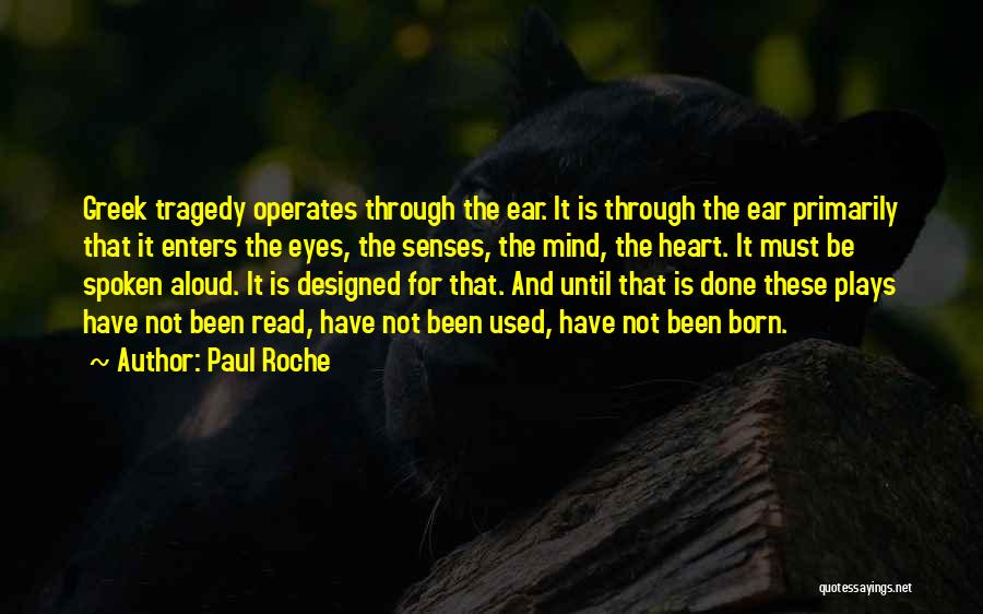Tragedy Plays Quotes By Paul Roche