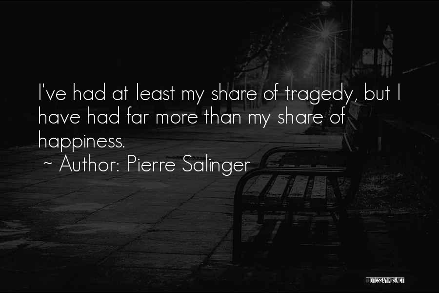 Tragedy Quotes By Pierre Salinger