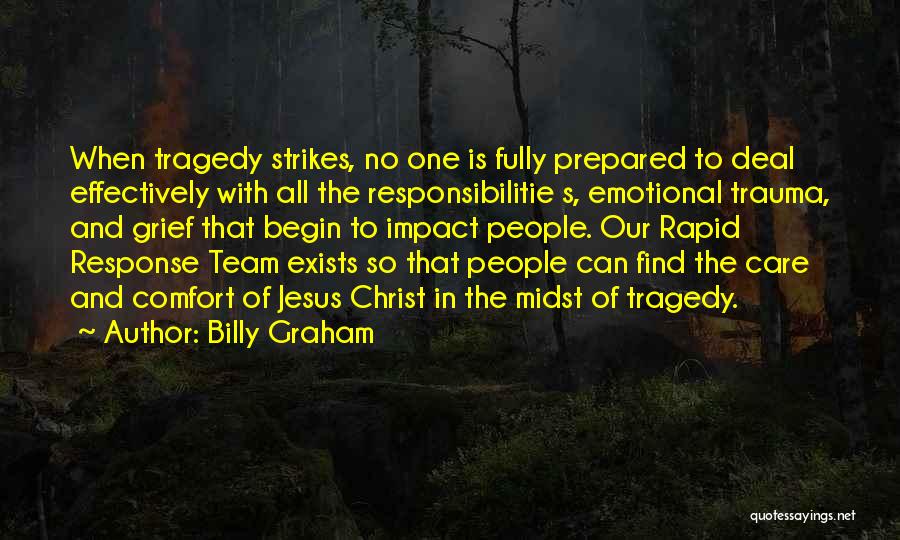 Tragedy Strikes Quotes By Billy Graham