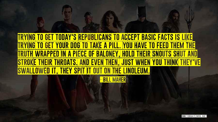 Tragedys Quotes By Bill Maher Tragedys Quotes By Bill Maher