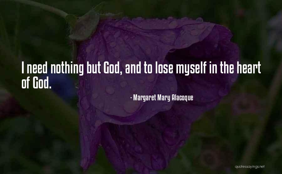 Tragety Quotes By Margaret Mary Alacoque Tragety Quotes By Margaret Mary Alacoque