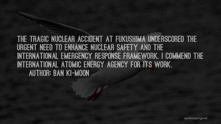 Tragic Accident Quotes By Ban Ki-moon