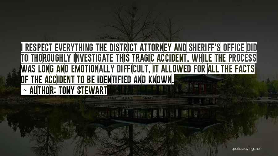 Tragic Accident Quotes By Tony Stewart
