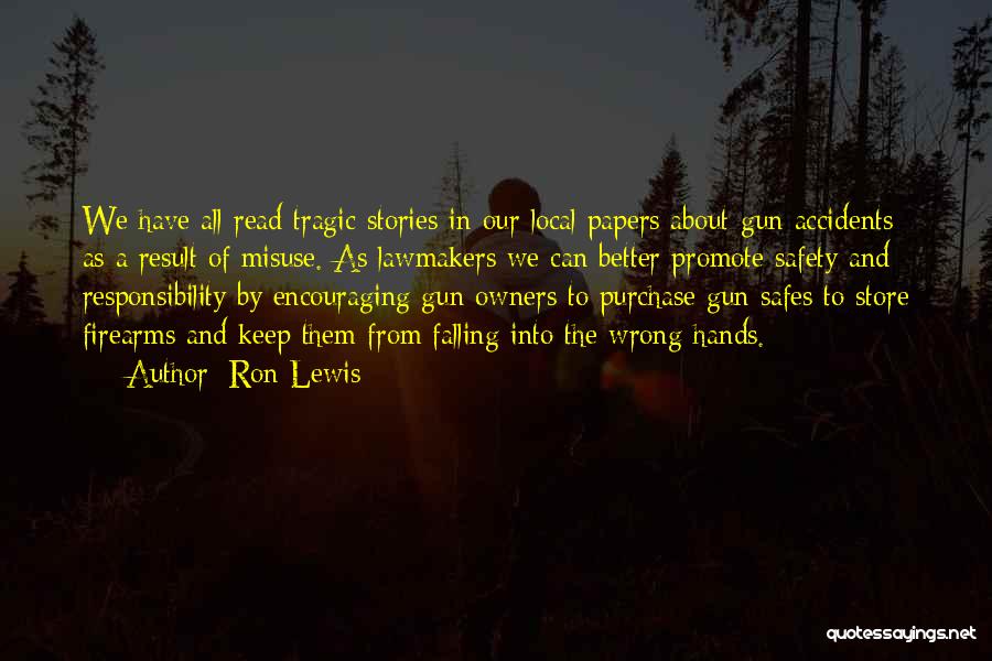 Tragic Accidents Quotes By Ron Lewis