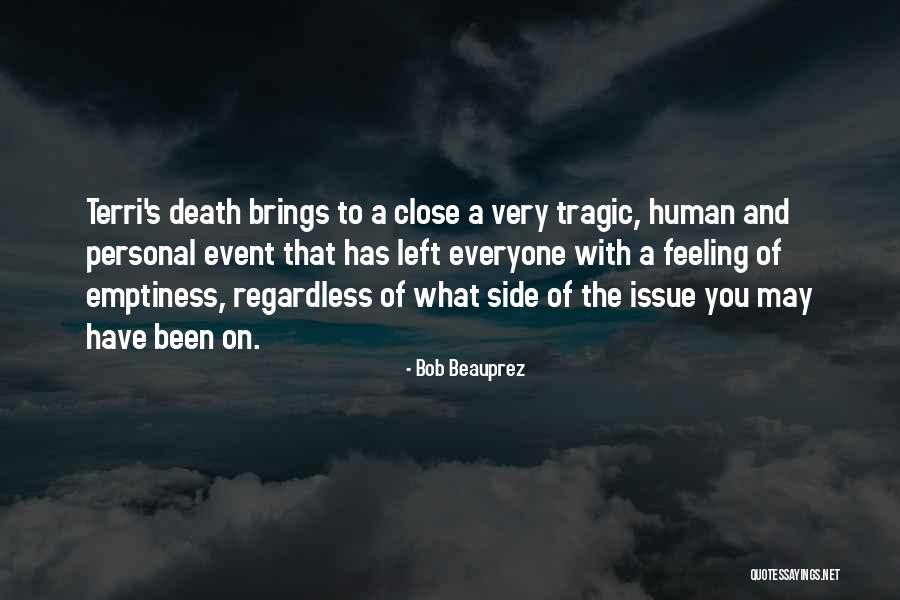 Tragic Death Quotes By Bob Beauprez Tragic Death Quotes By Bob Beauprez