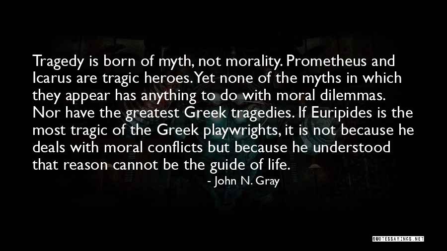 Tragic Death Quotes By John N. Gray Tragic Death Quotes By John N. Gray