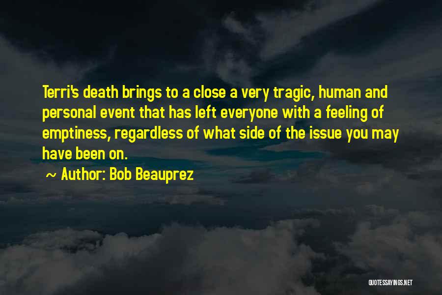 Tragic Event Quotes By Bob Beauprez