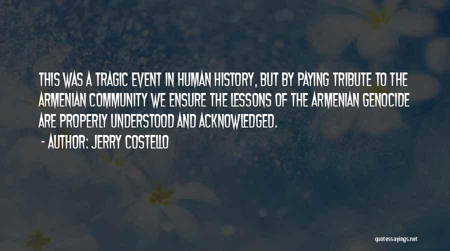 Tragic Event Quotes By Jerry Costello