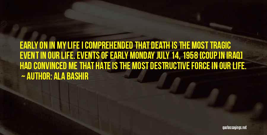 Tragic Events Quotes By Ala Bashir