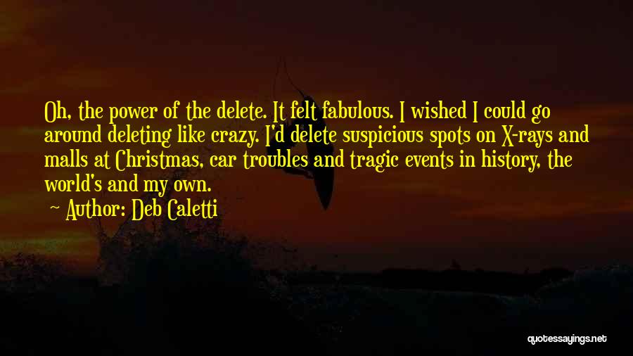 Tragic Events Quotes By Deb Caletti