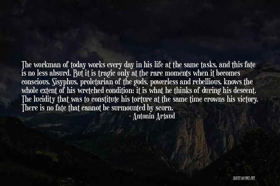 Tragic Fate Quotes By Antonin Artaud