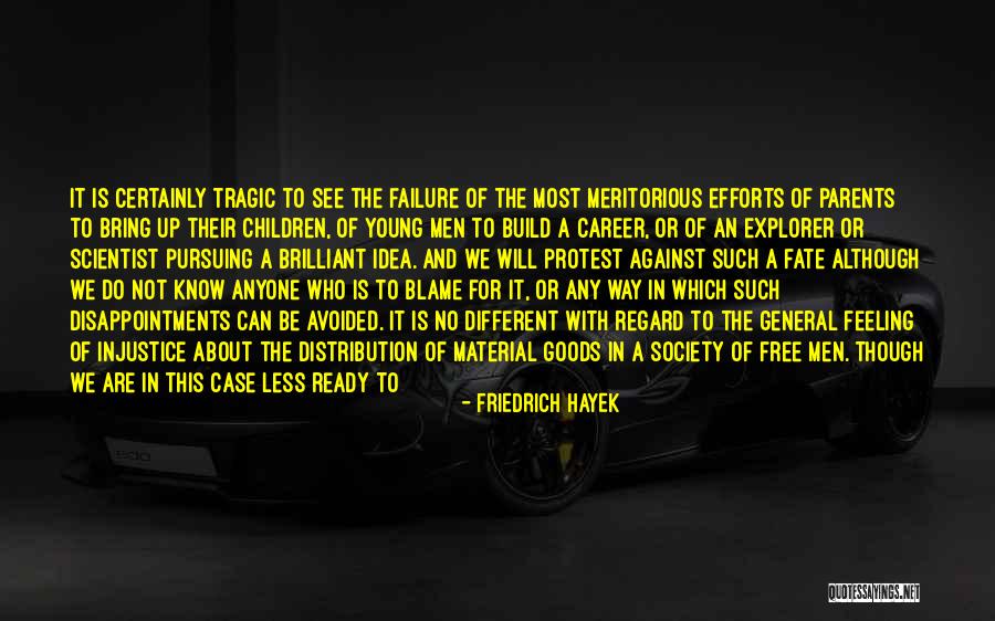 Tragic Fate Quotes By Friedrich Hayek Tragic Fate Quotes By Friedrich Hayek