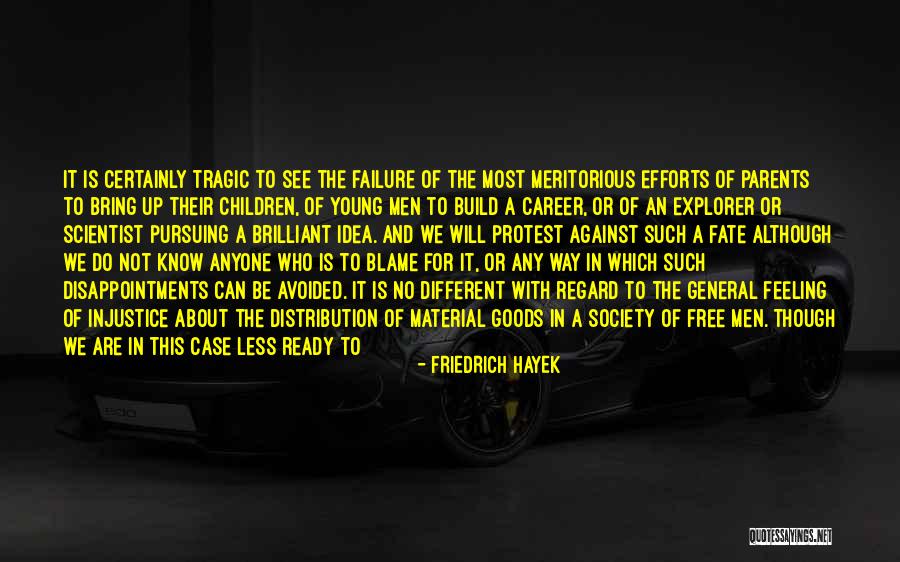 Tragic Fate Quotes By Friedrich Hayek