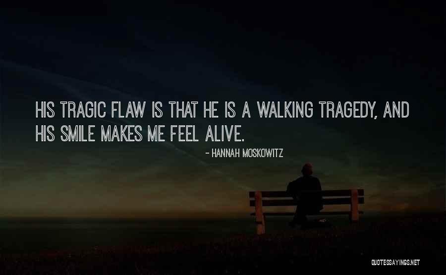 Tragic Flaw Quotes By Hannah Moskowitz Tragic Flaw Quotes By Hannah Moskowitz