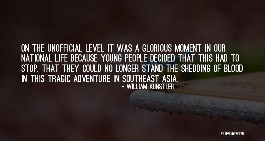 Tragic Life Quotes By William Kunstler Tragic Life Quotes By William Kunstler